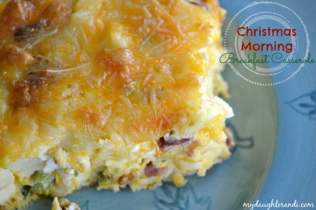 My Daughter and I- Christmas Morning Breakfast Casserole- Click through for full recipe!